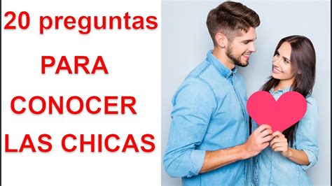 preguntas para conocer a una mujer|251 preguntas abiertas para hacerle a una chica para。